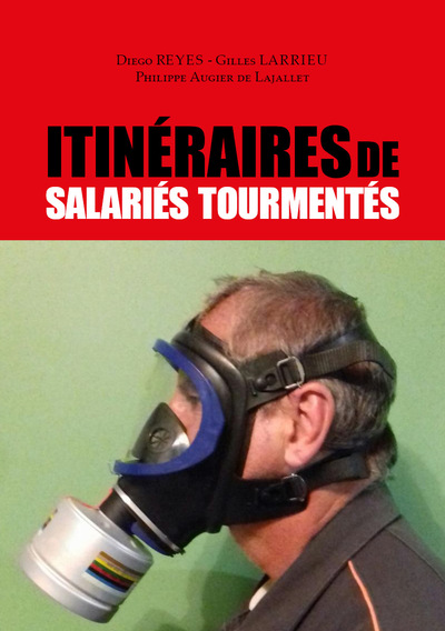 Image de Itinéraires de salariés tourmentés