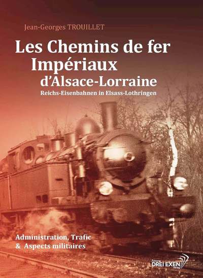 Image de Les chemins de fer impériaux d'Alsace-Lorraine