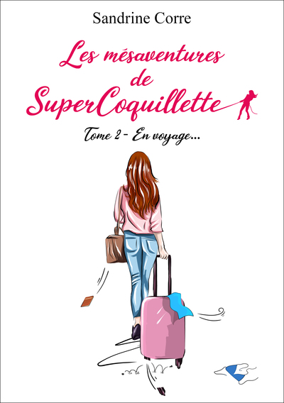 Image de Les mésaventures de SuperCoquillette TOME 2 (humour, confiance en soi)