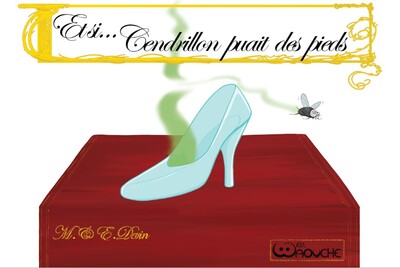 Image de ET SI... CENDRILLON PUAIT DES PIEDS
