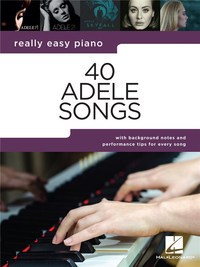 Image de ADELE - REALLY EASY PIANO : 40 ADELE SONGS