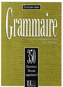 Image de Grammaire - Les 350 Exercices + Livre de l'élève (Supérieur 1)