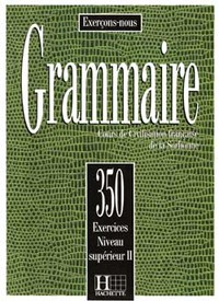 Image de Grammaire - Les 350 Exercices + Livre de l'élève (Supérieur 2)