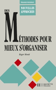 Image de Des méthodes pour mieux s'organiser