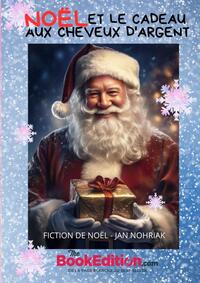 Picture of NOËL ET LE CADEAU AUX CHEVEUX D'ARGENT