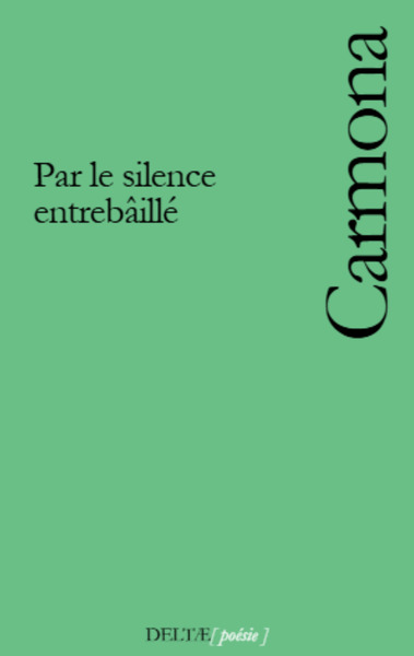 Picture of Par le silence entrebâillé