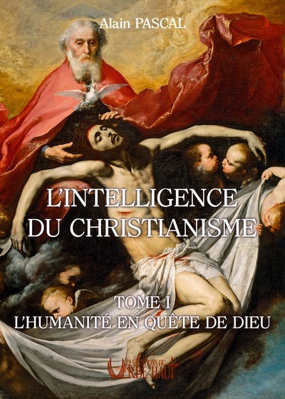 Image de L'INTELLIGENCE DU CHRISTIANISME - TOME 1