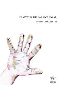 Image de LE MYTHE DU PARENT IDEAL