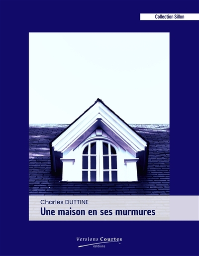 Image de Une maison en ses murmures