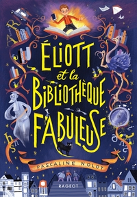 Picture of Éliott et la bibliothèque fabuleuse