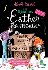 Image de Esther Parmentier, sorcière stagiaire - Tome 2, Trafic sanglant, vampires sur les dents