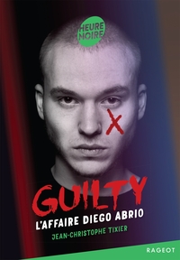 Picture of Guilty - Tome 1, L'affaire Diego Abrio