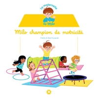 Image de La maternelle de Milo : champion de motricité !