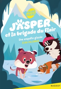 Image de Jasper et la brigade du flair - Une enquête glacée