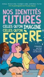 Picture of Nos identités futures, celles qu'on imagine, celles qu'on espère