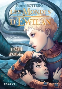 Image de Les Mondes d'Ewilan - L'oeil d'Otolep