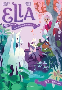 Image de Ella, vétérinaire pour animaux fantastiques - La licorne blessée