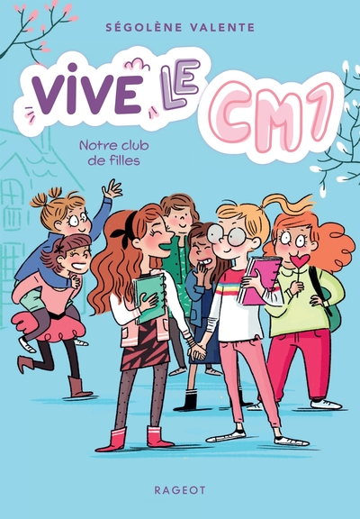 Picture of Vive le CM1 ! Notre club de filles