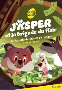Image de Jasper et la brigade du flair - Tome 3, Sur la piste des billets de banque