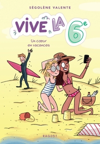 Picture of Vive la 6e ! Un coeur en vacances
