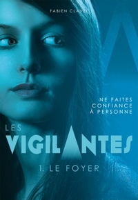 Image de Les Vigilantes - Le Foyer