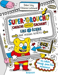 Picture of Super-Groucho cherche enfant sachant lire et écrire pour missions secrètes