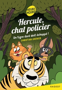 Picture of Hercule, chat policier - Tome 14, Un tigre doré s'est échappé !