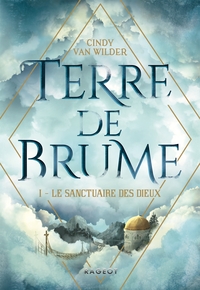 Image de Terre de Brume - Le Sanctuaire des dieux