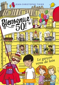 Picture of Bienvenue au 50 ! Le garçon venu de loin