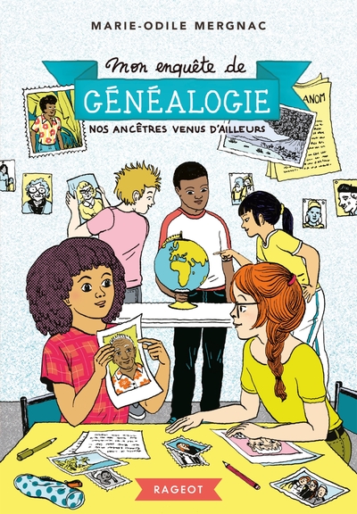 Image de Mon enquête de généalogie - Nos ancêtres venus d'ailleurs