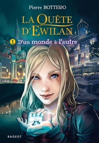 Image de La quête d'Ewilan T1 : D'un monde à l'autre
