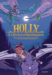 Image de Holly à l'école d'équidragon, T2 - Une excursion dangereuse