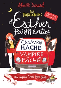 Picture of Les tribulations d'Esther Parmentier, sorcière stagiaire - Cadavre haché, vampire fâché