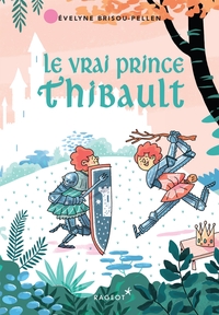 Image de Le vrai Prince Thibault