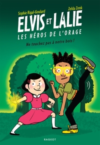 Image de Elvis et Lalie, Les héros de l'orage - Ne touchez pas à notre bois !