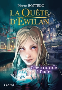 Image de La quête d'Ewilan : D'un monde à l'autre