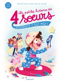 Image de Les petites histoires des 4 soeurs - L'astronaute, c'est moi !