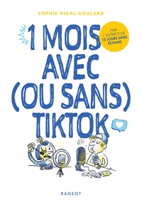 Picture of 1 mois avec (ou sans) TikTok