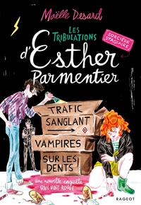 Picture of Les tribulations d'Esther Parmentier, sorcière stagiaire - Trafic sanglant, vampires sur les dents