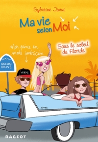 Picture of Ma vie selon moi T8 : Sous le soleil de Floride
