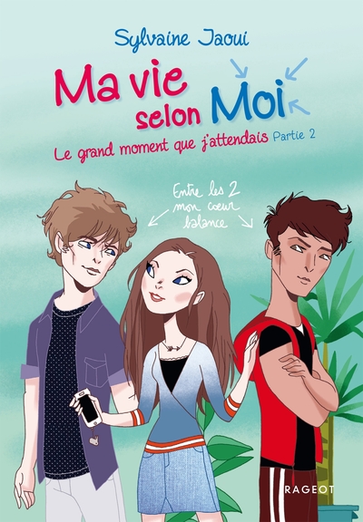 Picture of Ma vie selon moi - Le grand moment que j'attendais - Partie 2