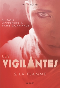 Image de Les vigilantes - La flamme