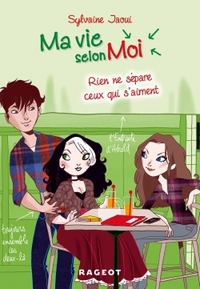 Picture of Ma vie selon moi T9 : Rien ne sépare ceux qui s'aiment