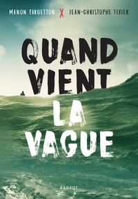 Picture of Quand vient la vague