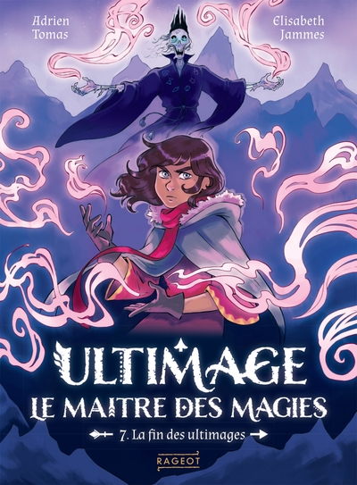 Image de Ultimage, le maître des magies - Tome 7, La fin des ultimages