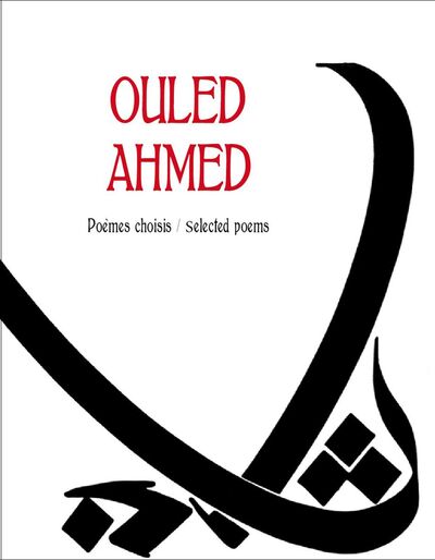 Image de Ouled Ahmed : Poèmes Choisis