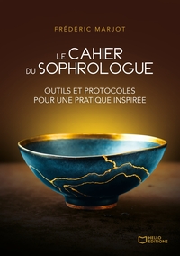Picture of Le Cahier du Sophrologue : Outils et protocoles pour une pratique inspirée