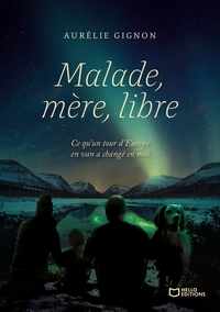 Picture of Malade, Mère, Libre - Ce qu'un tour d'Europe en van a changé en moi