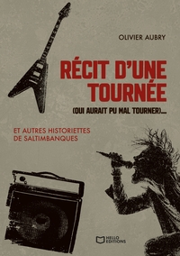 Image de Récit d'une tournée (Qui aurait pu mal tourner)