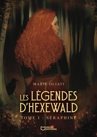 Picture of Les Légendes d'Hexewald - Tome I : Séraphine